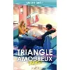 livre triangle amoureux (ou pas)