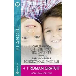 livre un père pour ses enfants - rendez - vous avec lui - un médecin hors pair