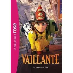 livre vaillante - le roman du film