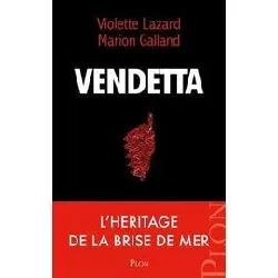 livre vendetta - les héritiers de la brise de mer