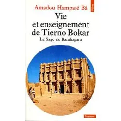 livre vie et enseignement de tierno bokar - le sage de bandiagara