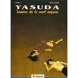 livre yasuda t3 l'impasse de la mort exquise