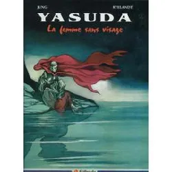 livre yasuda t4 la femme sans visage