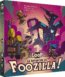 the loop - la revanche de foozilla !