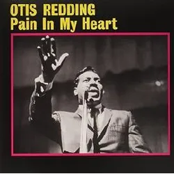 vinyle otis redding - pain in my heart (2013)