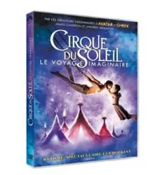 dvd cirque du soleil : le voyage imaginaire