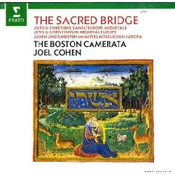 cd boston camerata - the sacred bridge (jews & christians in medieval europe) (1990)