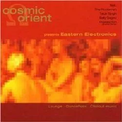 cd cosmic orient - presents eastern electronics (2001)