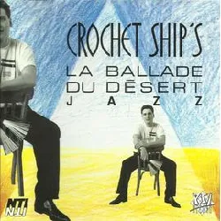 cd crochet ship's - la ballade du désert