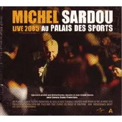 cd michel sardou live 2005 au palais des sports