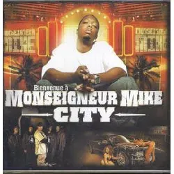 cd monseigneur mike - bienvenue a monseigneur mike city (2006)