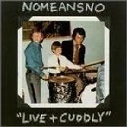 cd nomeansno - live and cuddly (1991)