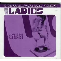 cd various - for the ladies - love is the message (2001)