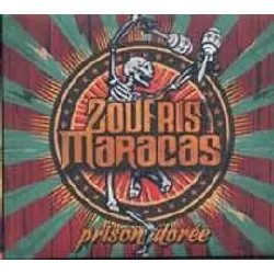 cd zoufris maracas - prison dorée (2012)