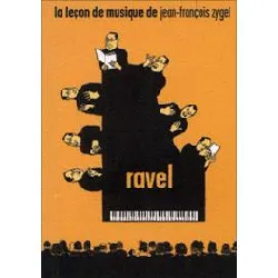 dvd la leçon de musique de jean - françois zygel - ravel