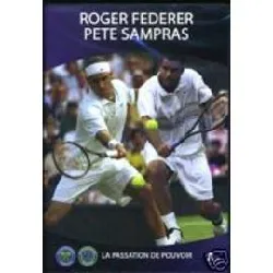 dvd roger federer pete sampras la passation de pouvoir