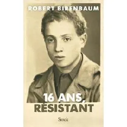 livre 16 ans, résistant