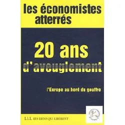 livre 20 ans d'aveuglement - l'europe au bord du gouffre