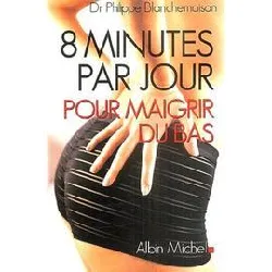 livre 8 minutes par jour pöur maigrir du bas