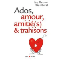 livre ados, amour, amitié(s) et trahisons