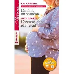 livre affaires ou séduction ? - l'enfant du scandale - l'homme dont elle rêvait