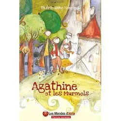 livre agathine et les murmols