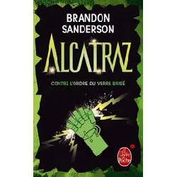 livre alcatraz contre l'ordre du verre brisé (alcatraz, tome 4)