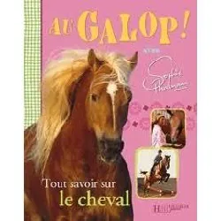 livre au galop! tout savoir sur le cheval