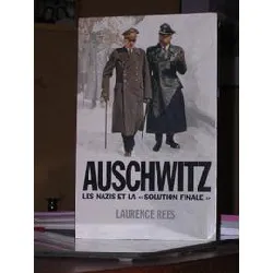 livre auschwitz - les nazis et la solution finale