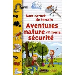 livre aventures nature en toute sécurité