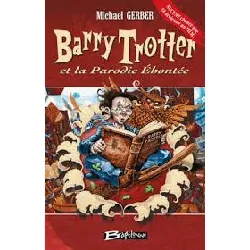 livre barry trotter et la parodie éhontée