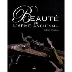 livre beauté de l'arme ancienne