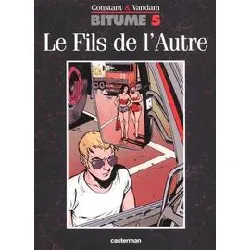 livre bitume tome 5 - le fils de l'autre