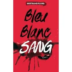 livre bleu,blanc sang tome 3