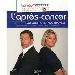 livre bonjour docteur l'après - cancer