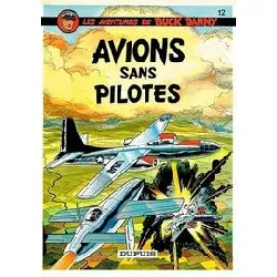 livre buck danny - tome 12 - avions sans pilote