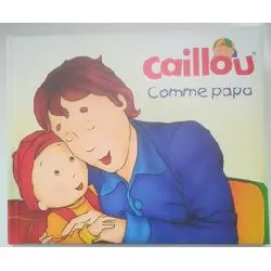 livre caillou comme papa