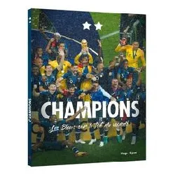 livre champions - les bleus sur le toit du monde