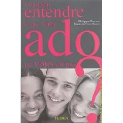 livre comment entendre ce que votre ado ne vous dit pas ?