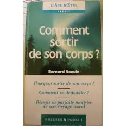 livre comment sortir de son corps ?