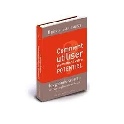 livre comment utiliser pleinement votre potentiel