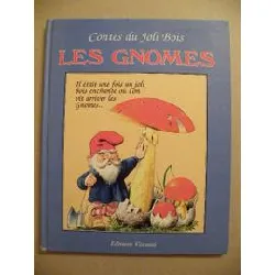 livre contes du bois joli - les gnomes