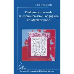 livre dialogue de sourds et communication langagière en méditerranée