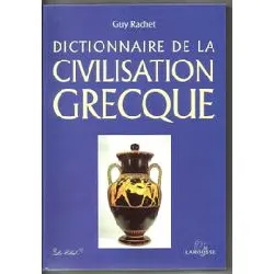 livre dictionnaire de la civilisation grecque