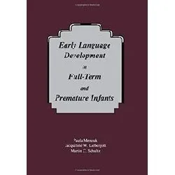 livre early language development in full - term and premature infants