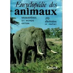 livre encyclopédie des animaux: mammifères du monde entier