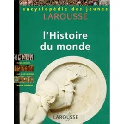 livre encyclopédie des jeunes - l'histoire du monde