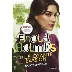 livre enola holmes et l'élégante évasion