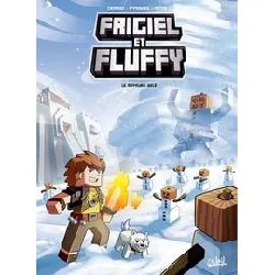 livre frigiel et fluffy tome 4 - le royaume gelé