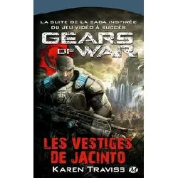 livre gears of war tome 2 - les vestiges de jacinto